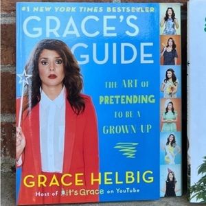 3/12 Grace’s Guide - The Art of Pretending to be a Grown Up